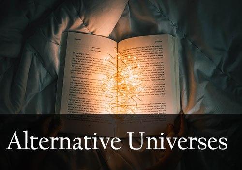 Alternative Universes